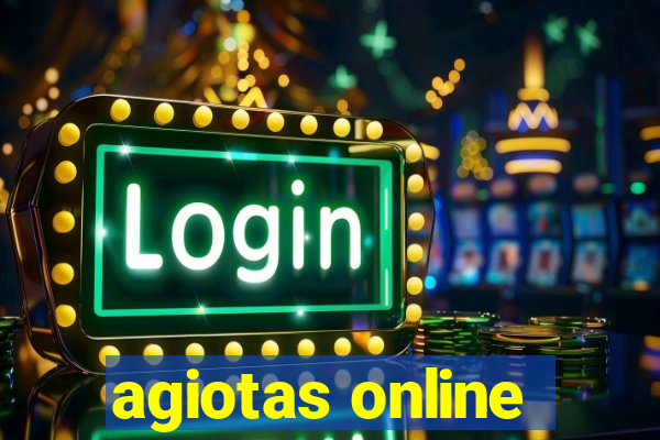 agiotas online